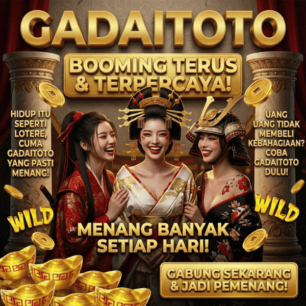 GADAITOTO : Destinasi Utama Slot Toto Gacor Winrate Tinggi Pasaran Resmi Bonus 2026